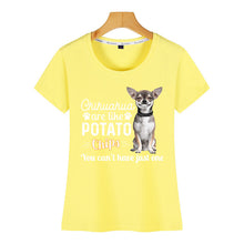 Load image into Gallery viewer, Tops T Shirt Women chihuahua are like potato Sexy Harajuku Short Female Tshirt
