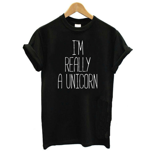 I'm Really A Unicorn Letter Print T Shirt Women Short Sleeve O Neck Loose Tshirt 2019 Summer Women Tee Shirt Top Camisetas Mujer